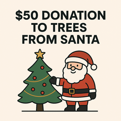 $50 Donation To Trees From Santa
