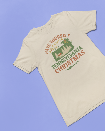 Have Yourself A Little Pennsylvania Christmas T-Shirt